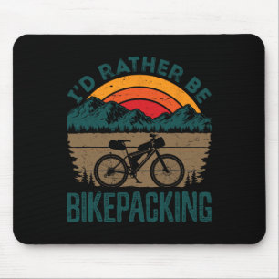 Bikepacking Bikepacker Mountain Biking Bike Cyclin Mouse Pad