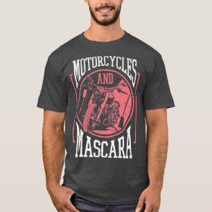 Biker Biking Motorcycles And Mascara Motorcyclist T-Shirt
