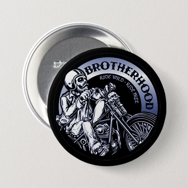 Biker Brotherhood  7.5 Cm Round Badge (Front & Back)
