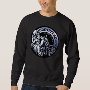 Biker Brotherhood  Sweatshirt