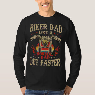 Biker Dad Like A Normal Dad But Faster Motocross F T-Shirt