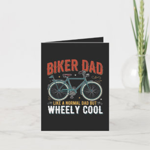 Biker Dad Like A Normal Dad But Wheely Cool Holiday Card