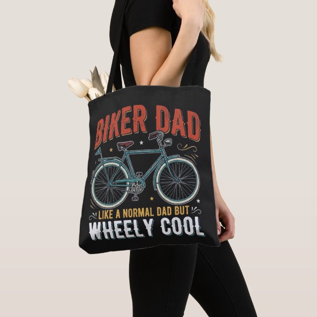 Biker Dad Like A Normal Dad But Wheely Cool Tote Bag (Close Up)