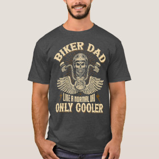 Biker Dad Motorcycle Fathers Day For Funny Biker T-Shirt