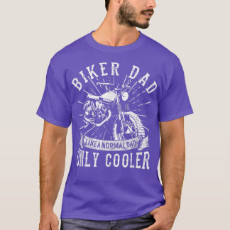 Biker Dad Motorcycle Father's Day for Mens Womens  T-Shirt