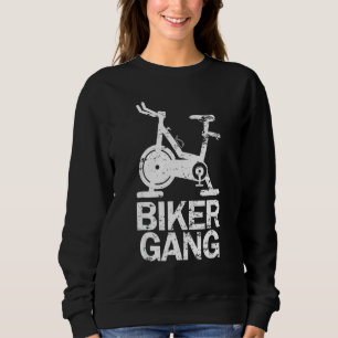 Biker Gang Spinning Indoor Spin Class Funny Workou Sweatshirt