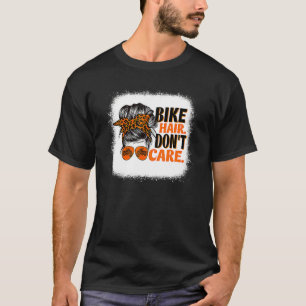 Biker Hair Don't Care For Bike  Messy Bun Mother's T-Shirt