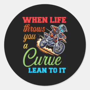 Biker Motorcycle Lover When Life Throws You A Curv Classic Round Sticker