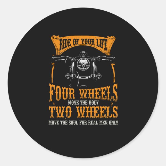 Biker Motorcycle Two Wheels Move The Soul Classic Round Sticker (Front)