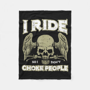 Biker Ride So I Dont Choke People Funny Motorcycle Fleece Blanket