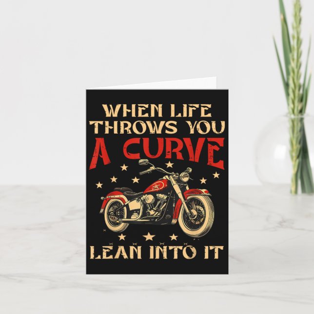 Biker When Life Throws You A Curve Motorcycle Men  Card (Front)