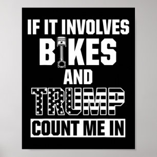Bikers For Pro Trump Count In Motorcycle Rider  Poster