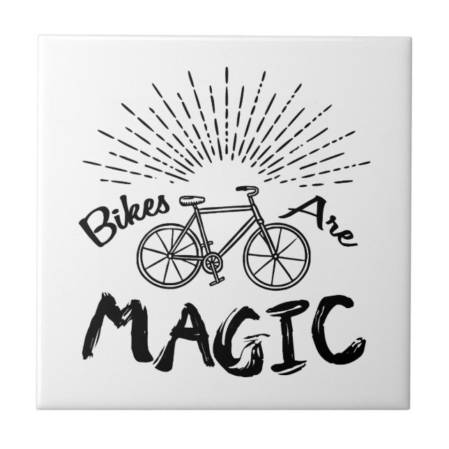 Bikes Are Magic Ceramic Tile (Front)