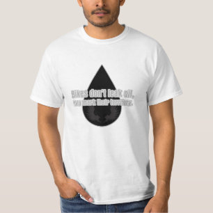 Bikes Don't Leak They Mark Territory T-Shirt