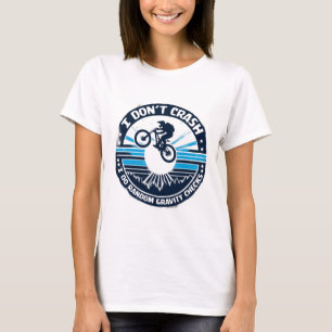 Biking Bicycle Shirt I Don't Crash I Do Random Gra