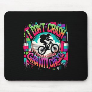 Biking Bicycle Shirt I Don't Crash I Do Random Gra Mouse Pad