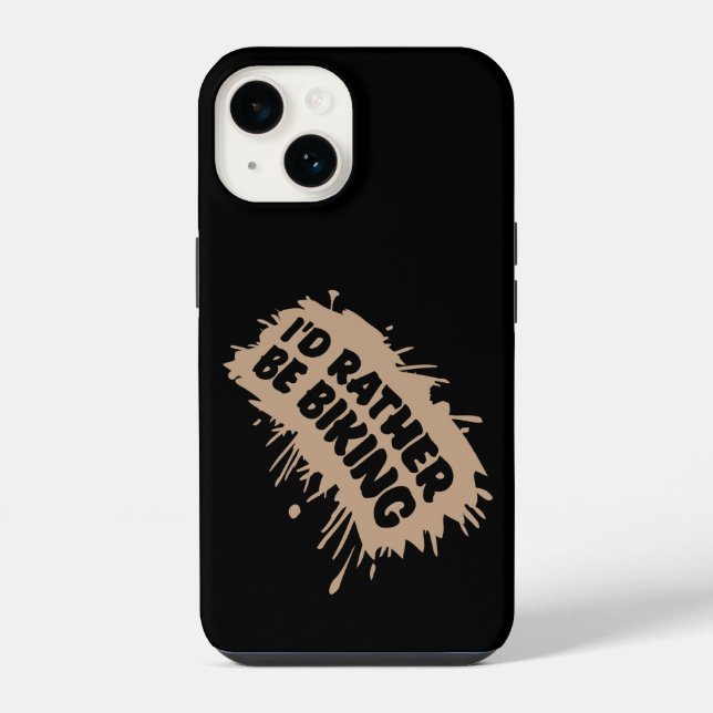 Biking I'd Rather Be Biking Cycling Passion iPhone Case (Back)