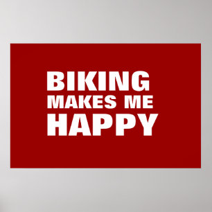 BIKING MAKES ME HAPPY - bikes Poster