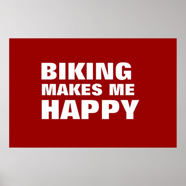 BIKING MAKES ME HAPPY - bikes Poster (Front)