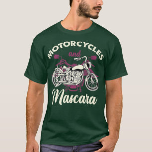 Biking Motorbike Mascara Motorcycle Women Funny Bi T-Shirt