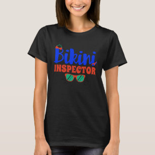 Bikini Inspector Adult Pun Pool Party T-Shirt