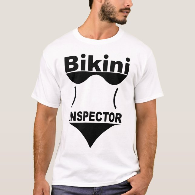 Bikini Inspector T-Shirt (Front)
