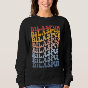 Bilaspur City Groovy Retro Sweatshirt