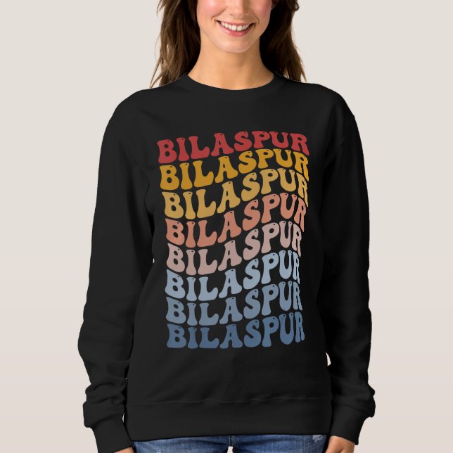 Bilaspur City Groovy Retro Sweatshirt (Front)