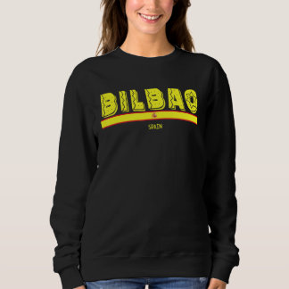 Bilbao Spain   Spanish Flag Espana Tourist Souveni Sweatshirt