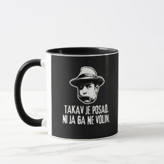 Bili Piton Takav Je Posao Mug
