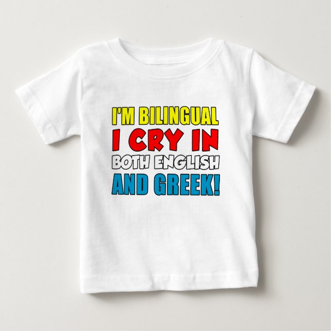 Bilingual Cry In Greek Baby T-Shirt (Front)