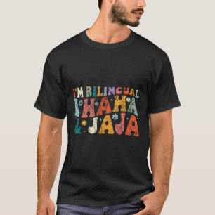 Bilingual Teacher Ck To School Apparel I'm Bilingu T-Shirt