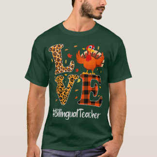 Bilingual Teacher Love Thanksgiving Leopard Turkey T-Shirt