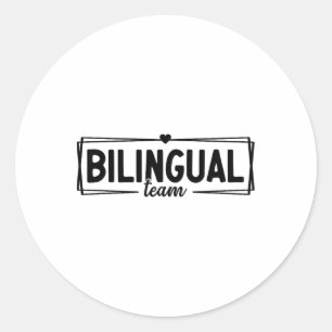 Bilingual Team Teacher Back To School For Bilingua Classic Round Sticker