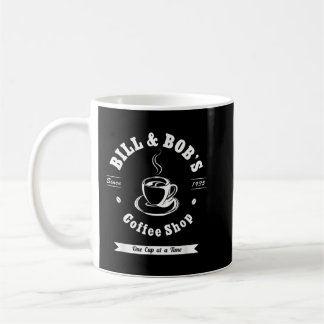 Bill and Bob's Coffee Shop AA Recovery Gift  Coffee Mug