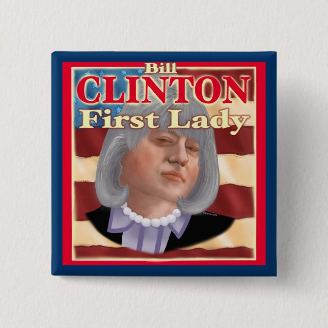 Bill Clinton First Lady square pin (Front)