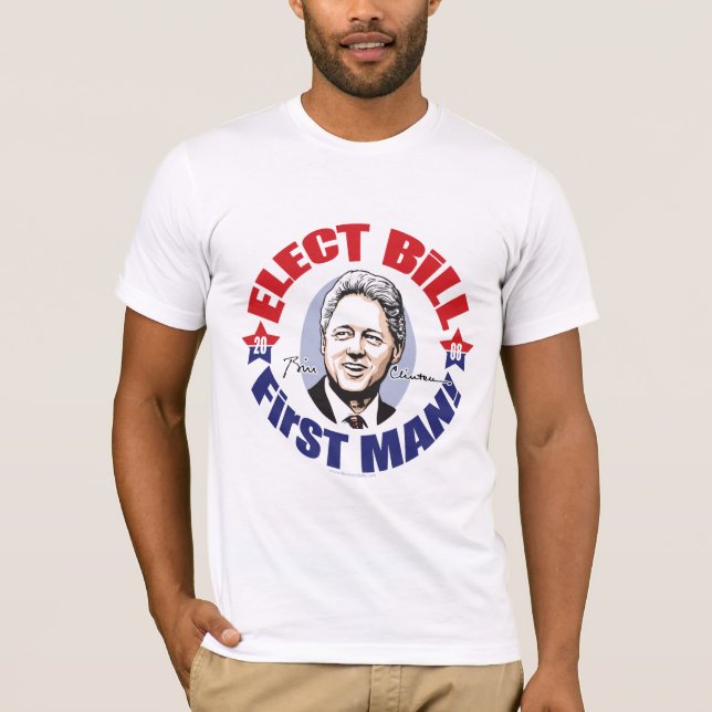 Bill Clinton For First Gentleman Shirt  (Front)