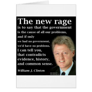 Bill Clinton No Government Quote