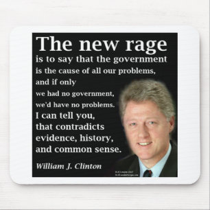 Bill Clinton No Government Quote Mouse Pad