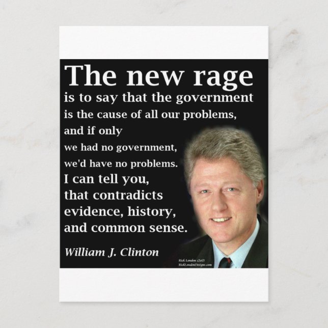 Bill Clinton No Government Quote Postcard (Front)