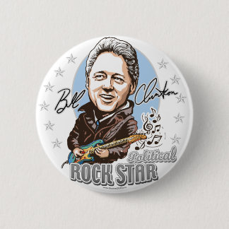 Bill Clinton Political Rockstar! Button