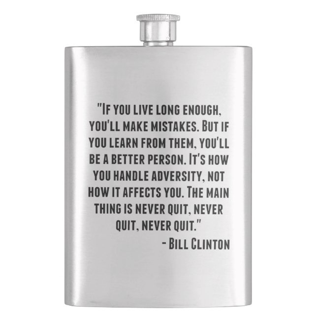 Bill Clinton Quote Hip Flask (Front)