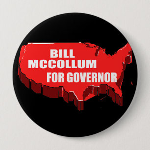 BILL MCCOLLUM FOR GOVERNOR 10 CM ROUND BADGE