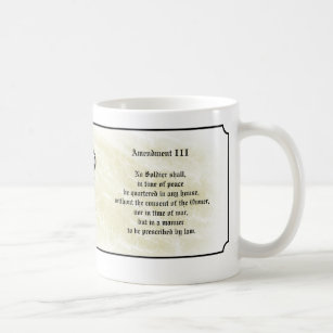 Bill of Rights - Third Amendment Coffee Mug