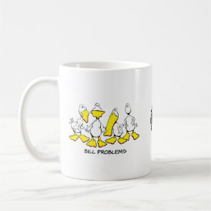 Bill Problems Coffee Mug
