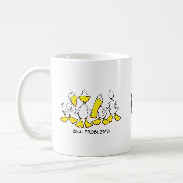 Bill Problems Coffee Mug (Left)