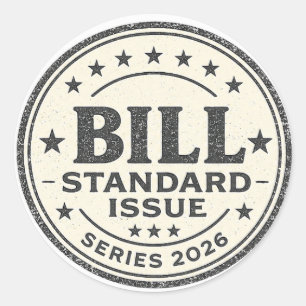 Bill Standard Issue Series 2026 Round Sticker