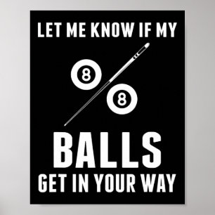 Billards Pool Players Snooker Cue Let Me Know If M Poster