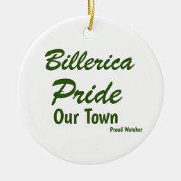 Billerica Pride - Our Town USA - Proud Watcher Ceramic Ornament