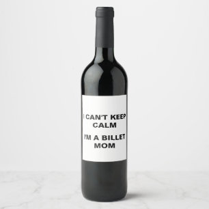 BILLET MOM WINE BOTTLE LABEL